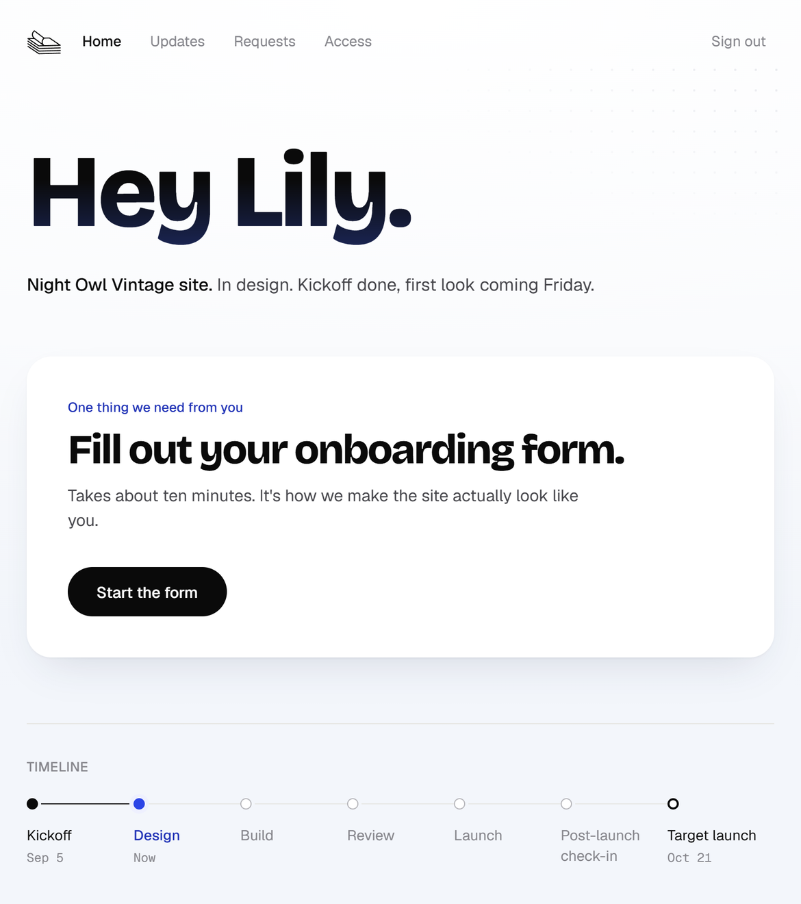 A client's portal dashboard: a big greeting, the one thing we need from them, and the project timeline.
